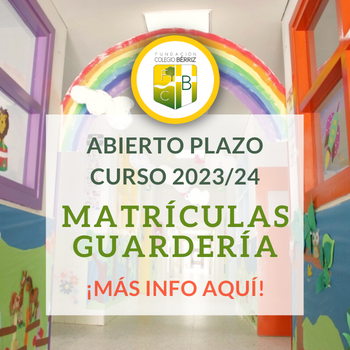 Banner Matrículas Guardería 2023-24 - Fundación Colegio Bérriz Las Rozas