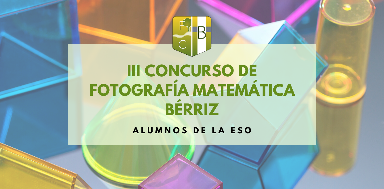 III Concurso de Fotografía Matemática - Fundación Colegio Bérriz