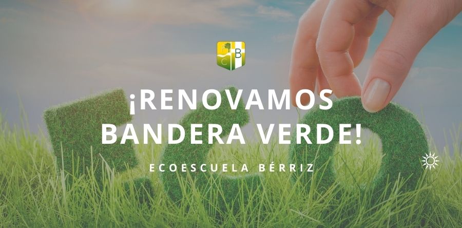 Bandera Verde Ecoescuela Septiembre 2021 - Fundación Colegio Bérriz