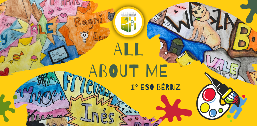 All About Me 1º ESO - Fundación Colegio Bérriz Las Rozas