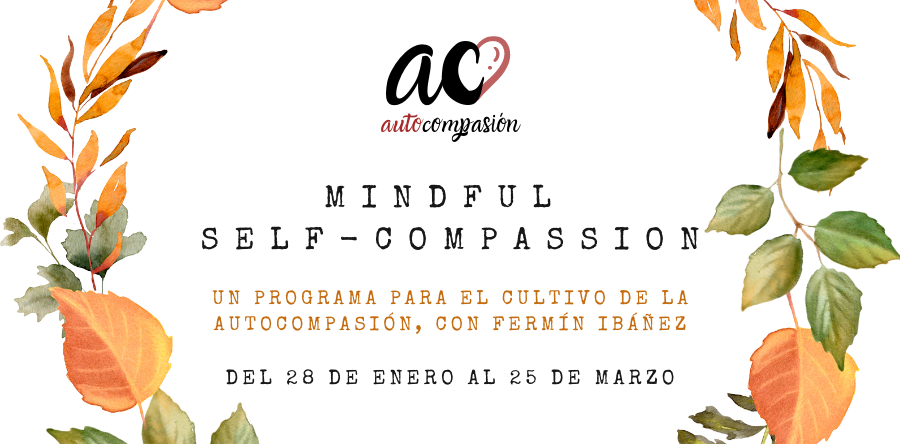 Programa Mindful Self-Compassion Fermín Ibáñez - AutoCompasión