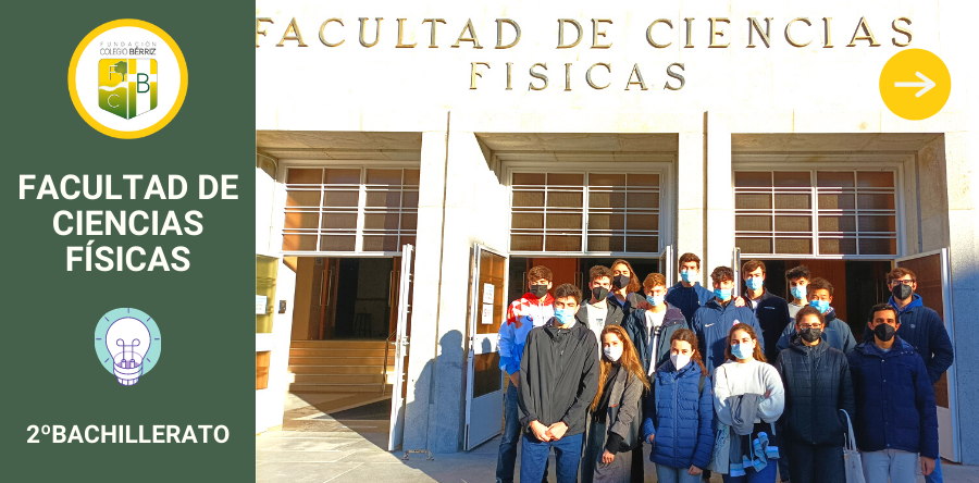 Visita a la Facultad de Ciencias Físicas 2º Bachillerato - Fundación Colegio Bérriz