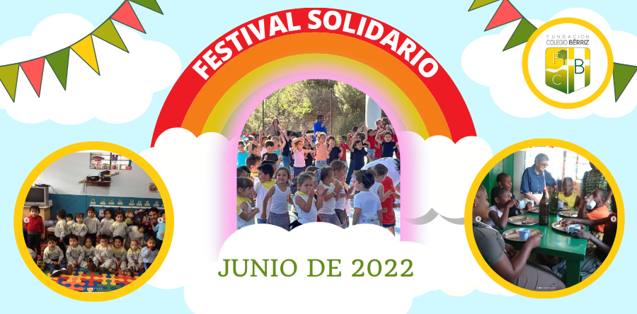 Festival Solidario Bérriz Junio de 2022 - Fundación Colegio Bérriz Las Rozas