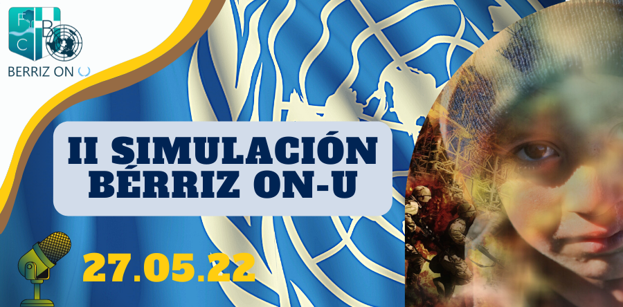 II Simulación ONU Bérriz ON-U 2022 - Fundación Colegio Bérriz Las Rozas