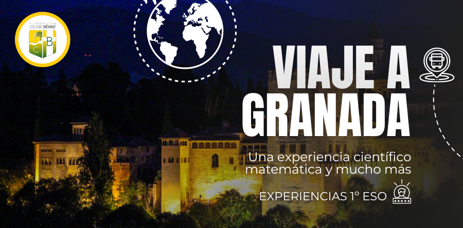 I Viaje Científico Matemático a Granada 1º ESO - Fundación Colegio Bérriz