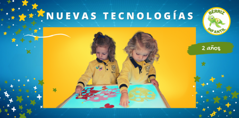 Nuevas Tecnologías Infantil Aula de 2 años - Fundación Colegio Bérriz Las Rozas
