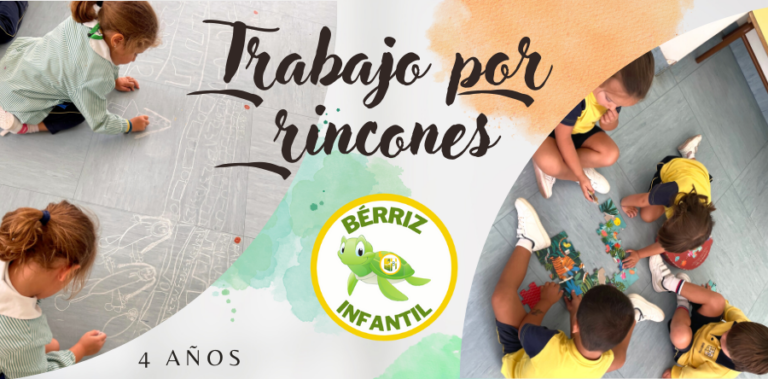 Trabajo por rincones en Infantil 4 años - Fundación Colegio Bérriz Las Rozas