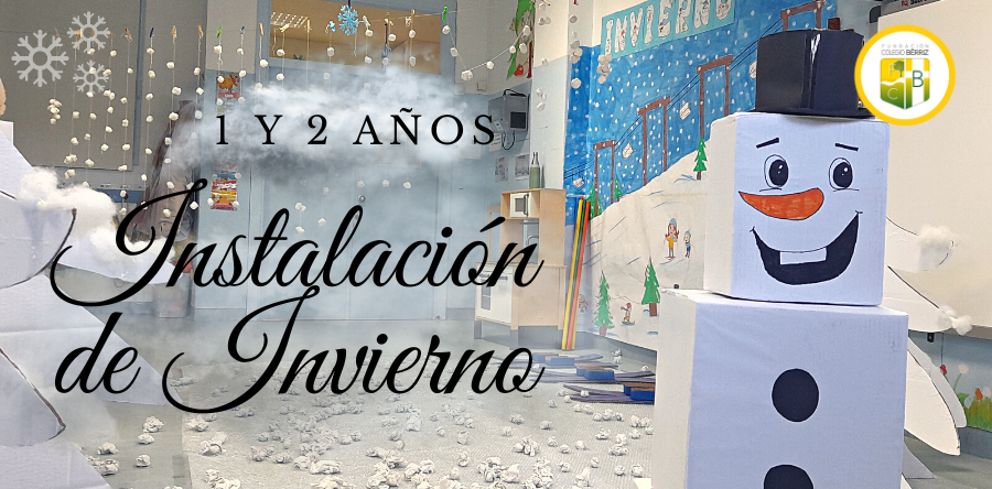 Instalación Infantil de Invierno 2023 - 1 y 2 años Fundación Colegio Bérriz Las Rozas