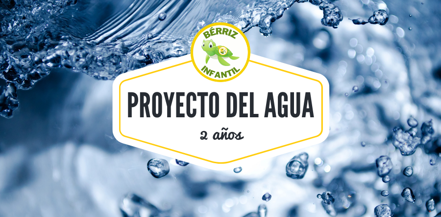 Proyecto del Agua Infantil 2 años - Fundación Colegio Bérriz Las Rozas