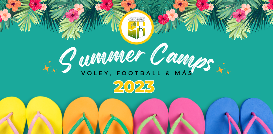 Summer Camps 2023 Campamentos de verano - Fundación Colegio Bérriz Las Rozas