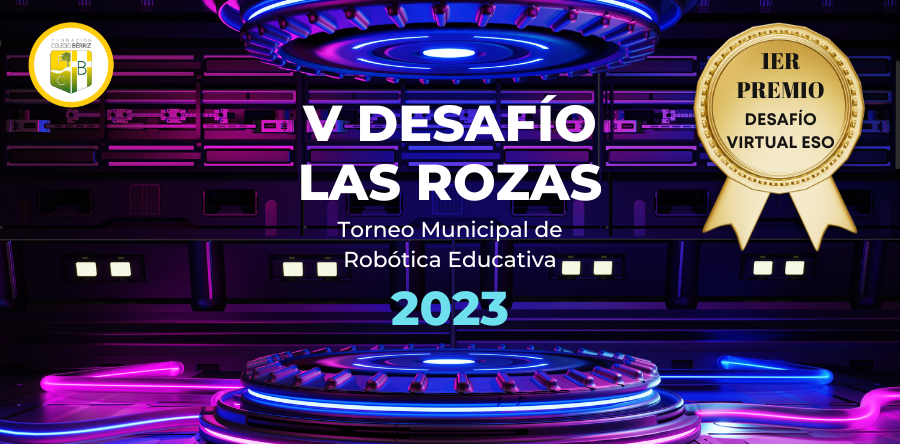 Ganadores V Desafío Las Rozas Robótica Educativa - Fundación Colegio Bérriz Las Rozas