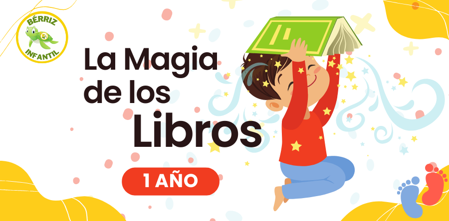 La Magia de los libros en Infantil 1 año - Fundación Colegio Bérriz Las Rozas
