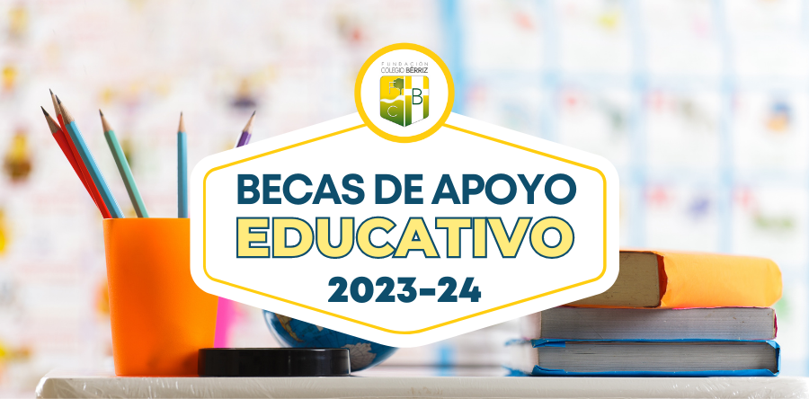 Becas de apoyo educativo 2023-24 - Fundación Colegio Bérriz Las Rozas