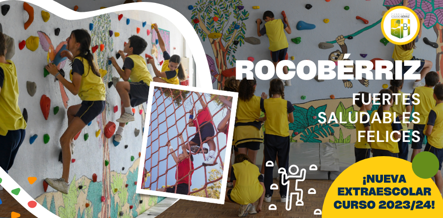 ROCOBÉRRIZ Extraescolar Rocódromo Escalada y Más - Fundación Colegio Bérriz Las Rozas