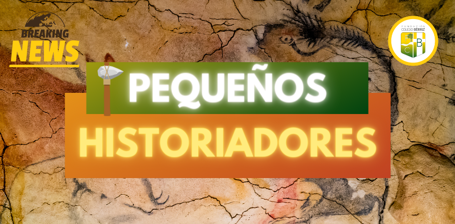 Noticiero Pequeños Historiadores, 4º Primaria - Fundación Colegio Bérriz Las Rozas