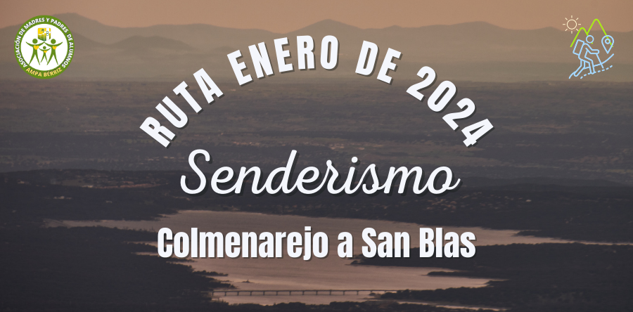 Ruta de Senderismo enero de 2024 - Colmenarejo a San Blas - AMPA Fundación Colegio Bérriz Las Rozas
