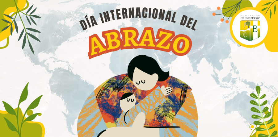 Día Internacional del Abrazo - Fundación Colegio Bérriz Las Rozas