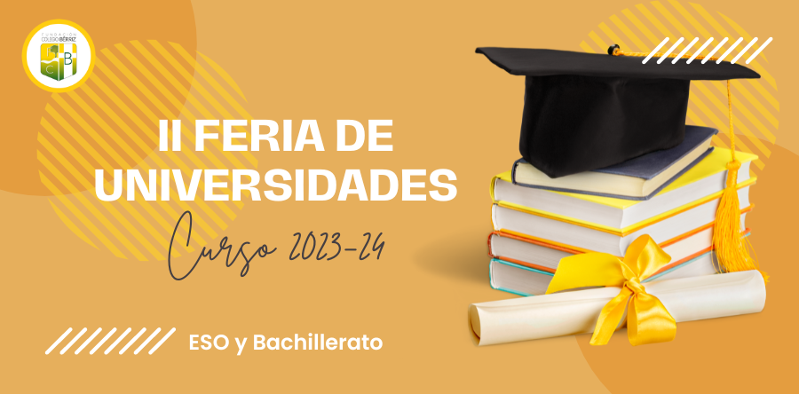 II Feria de Universidades curso 2023-24 - Fundación Colegio Bérriz Las Rozas
