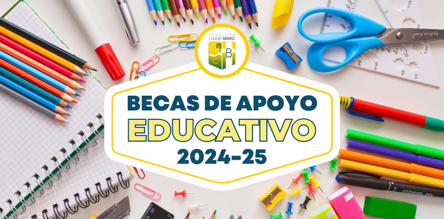 Becas de apoyo educativo curso 2024-25 - Fundación Colegio Bérriz Las Rozas