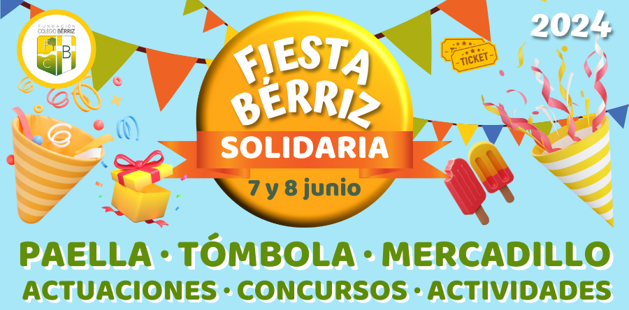 Fiesta Solidaria Bérriz 2024 - Fundación Colegio Bérriz Las Rozas