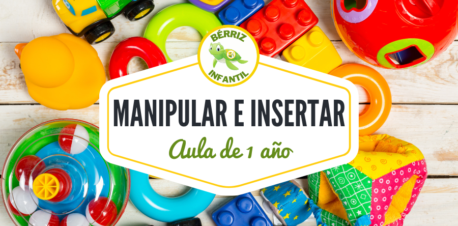 Meter y encajar piezas Infantil 1 año - Fundación Colegio Bérriz