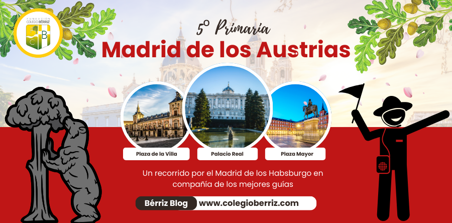 Ruta por el Madrid de los Austrias con 5º Primaria - Fundación Colegio Bérriz