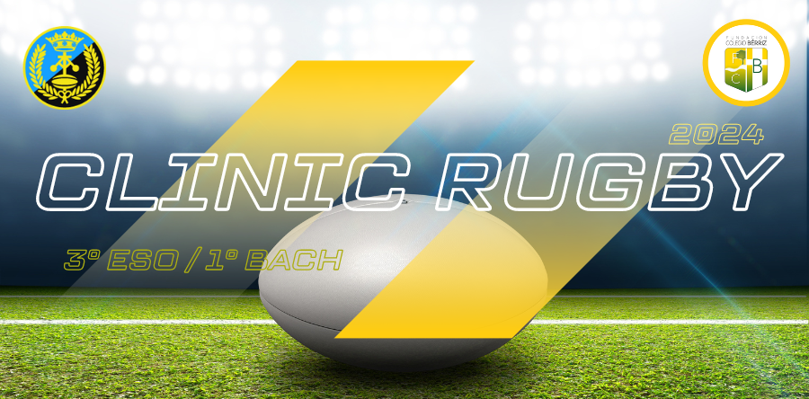 Clinic Rugby 3º ESO y 1º Bachillerato con IIRUGBY - Fundación Colegio Bérriz Las Rozas
