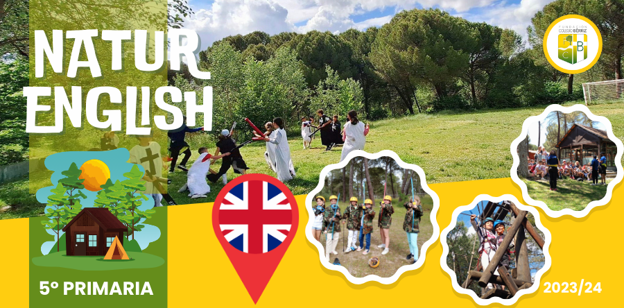 Naturenglish Inmersión Lingüística 5º Primaria - Colegio Bérriz Las Rozas