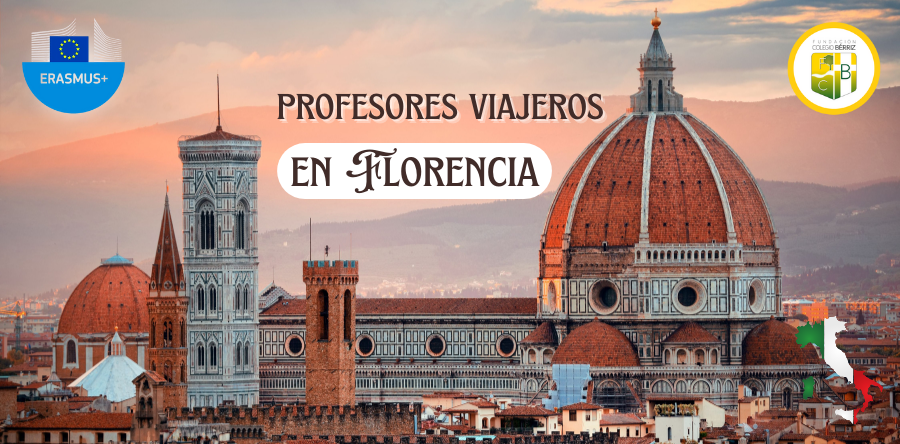 Profesores viajeros en Florencia Erasmus+ - Fundación Colegio Bérriz