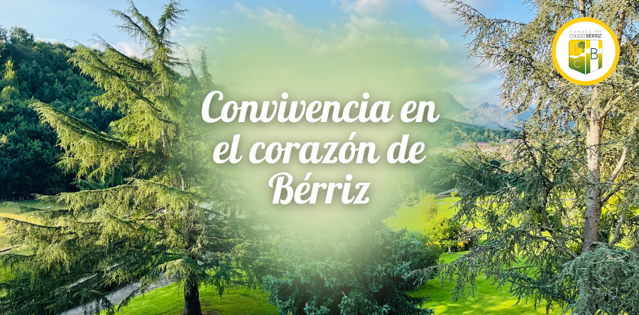 Convivencia en el corazón de Bérriz - Fundación Colegio Bérriz