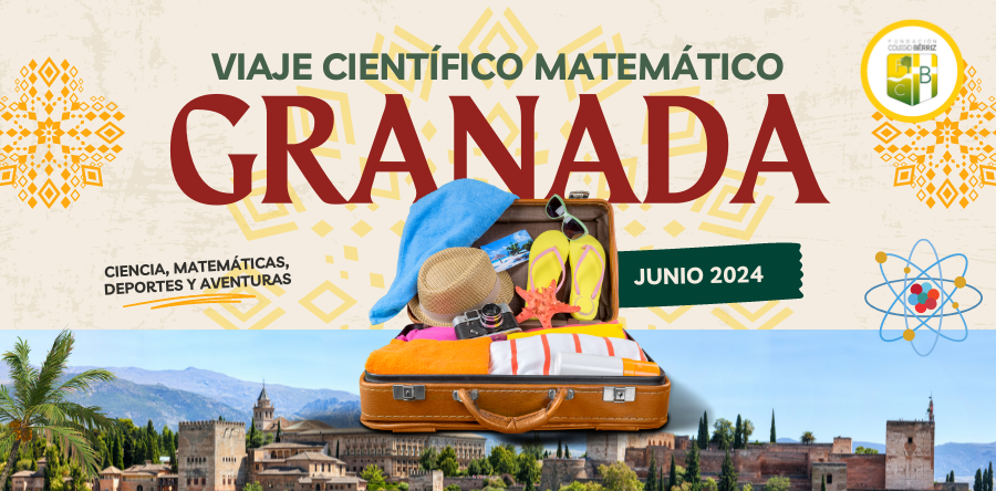 II Viaje Científico Matemático a Granada 1º ESO - Fundación Colegio Bérriz