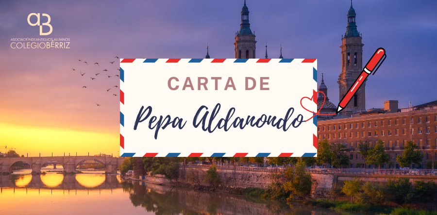 Carta de Pepa Aldanondo - Revista de Antiguos Alumnos Bérriz