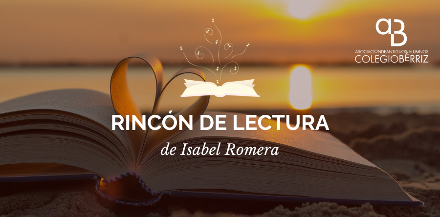 Rincón de Lectura 2024 de Isabel Romera - Antiguos Alumnos Fundación Colegio Bérriz Las Rozas