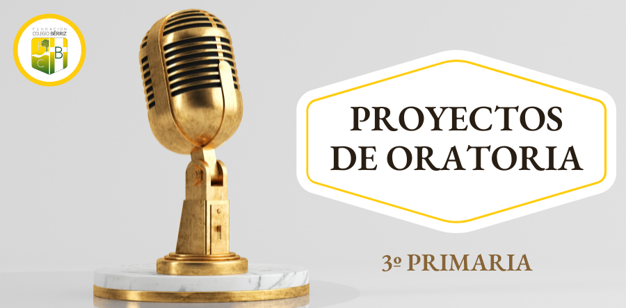 Proyectos de Oratoria en Primaria - Colegio Bérriz Las Rozas