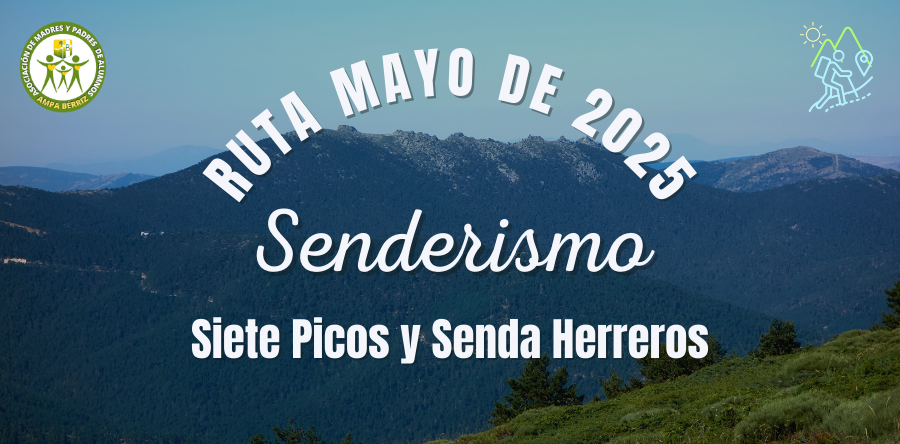 Ruta de Senderismo mayo de 2025 - Siete Picos y Senda Herreros - AMPA Colegio Bérriz Las Rozas