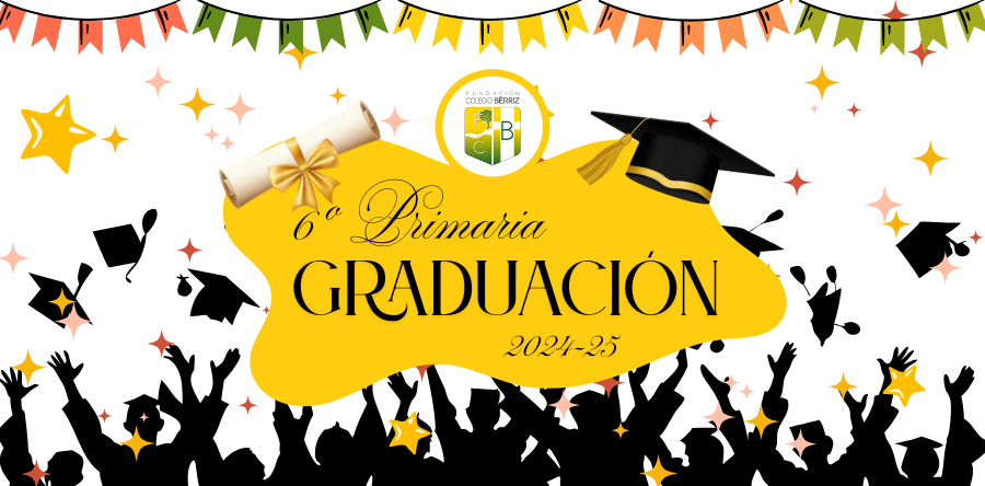 Graduación 6º Primaria 2024-25 - Fundación Colegio Bérriz Las Rozas