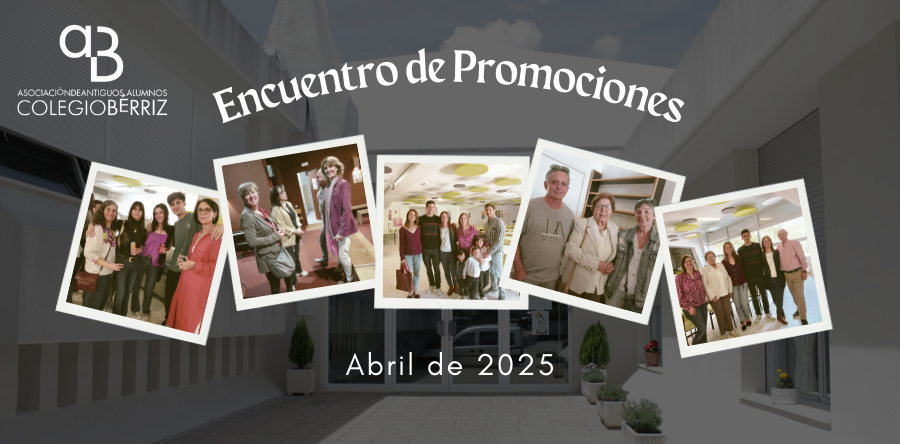 Encuentro de Promociones 2025 - Antiguos Alumnos Fundación Colegio Bérriz