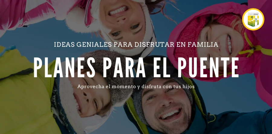 Planes con niños para el Puente de Diciembre 2021 - Fundación Colegio Bérriz