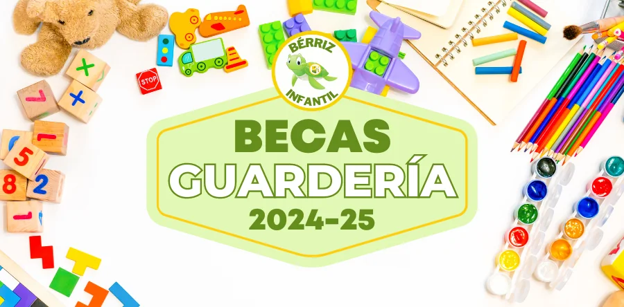 Becas Guardería curso 2024-25 - Fundación Colegio Bérriz Las Rozas