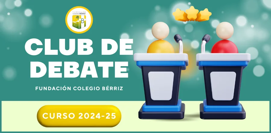 Club de Debate curso 2024-25 - Fundación Colegio Bérriz Las Rozas