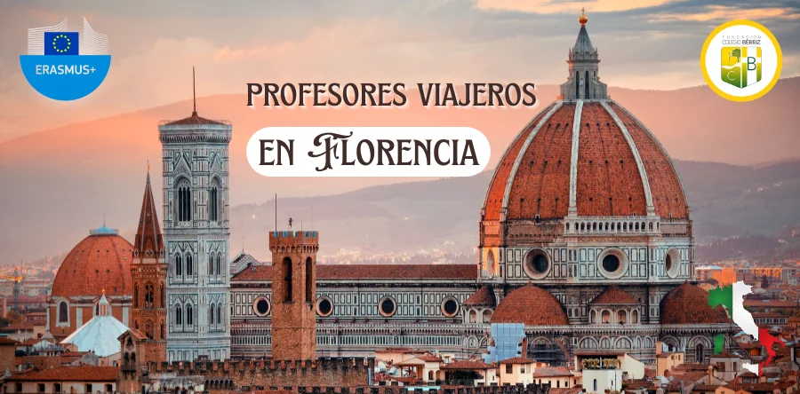 Profesores viajeros en Florencia Erasmus+ - Fundación Colegio Bérriz