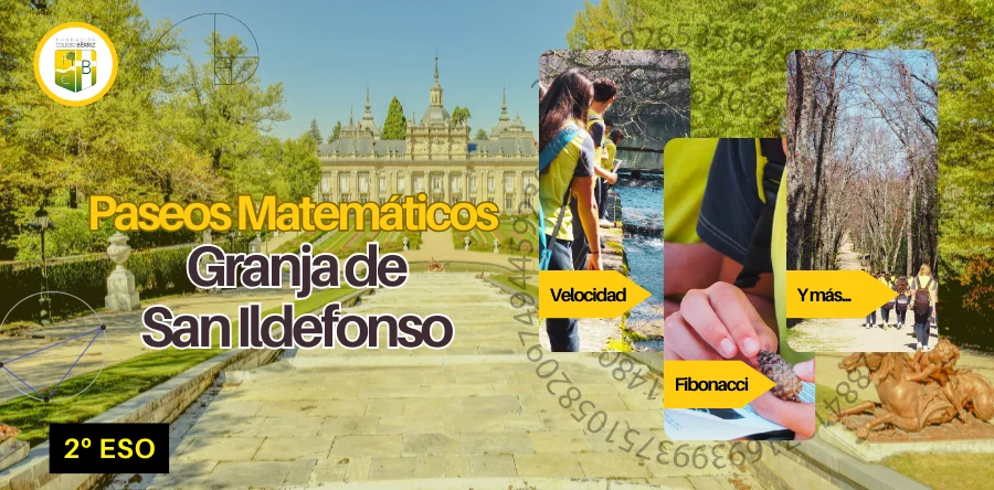 Jornada Matemática en la Granja de San Ildefonso 2º ESO - Fundación Colegio Bérriz Las Rozas