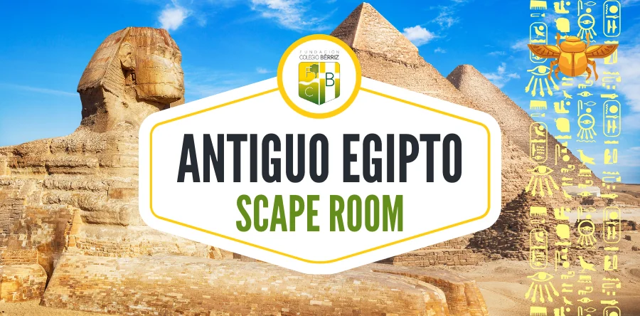 Scape Room Antiguo Egipto 1º Primaria - Fundación Colegio Bérriz Las Rozas